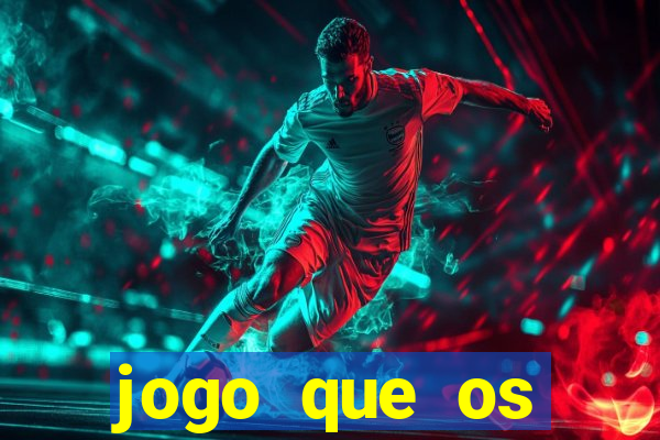 jogo que os famosos jogam para ganhar dinheiro